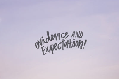 Evidence & Expectation