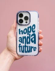 Hope and a Future Phone Case Christian Accessories