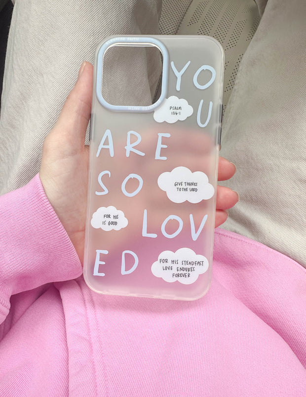 Blue You Are So Loved Frosted Phone Case Christian Accessories