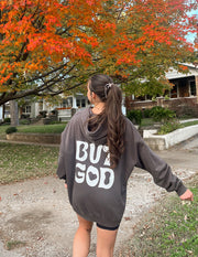 But God Grey Unisex Hoodie Christian Sweatshirt