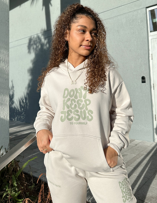 Don't Keep Jesus to Yourself Unisex Hoodie Christian Sweatshirt