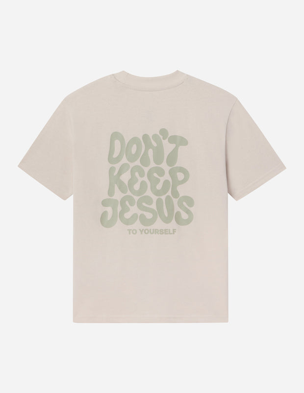 Don't Keep Jesus to Yourself Unisex Tee Christian T-Shirt