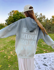 Heaven Is Closer Unisex Hoodie Christian Sweatshirt