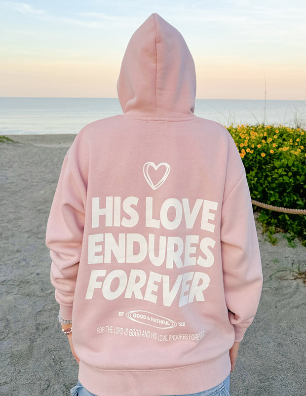 His Love Endures Forever Unisex Hoodie Christian Sweatshirt