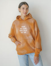 I Hope You Know Orange Unisex Hoodie Christian Sweatshirt