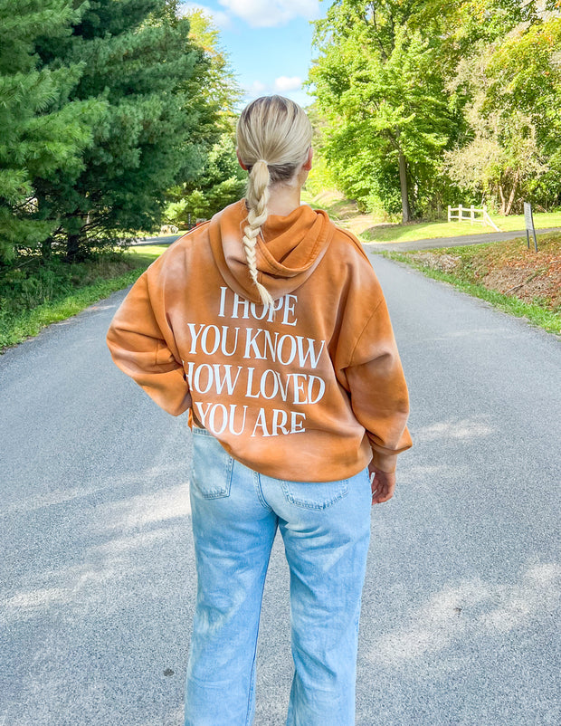 I Hope You Know Orange Unisex Hoodie Christian Sweatshirt