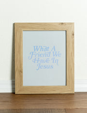 What a Friend in Jesus Print Christian Home Decor