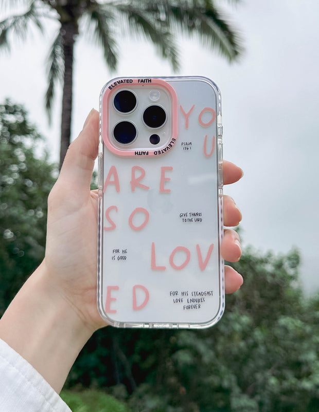 You Are So Loved Christian Phone Case