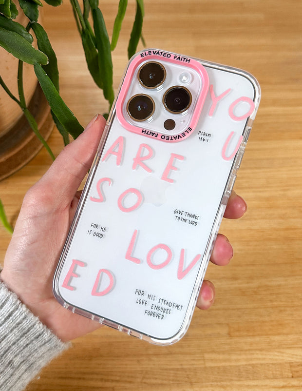 You Are So Loved Christian Phone Case