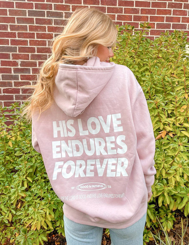 His Love Endures Forever Unisex Hoodie Christian Sweatshirt