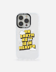 On Earth as it is in Heaven Christian Phone Case