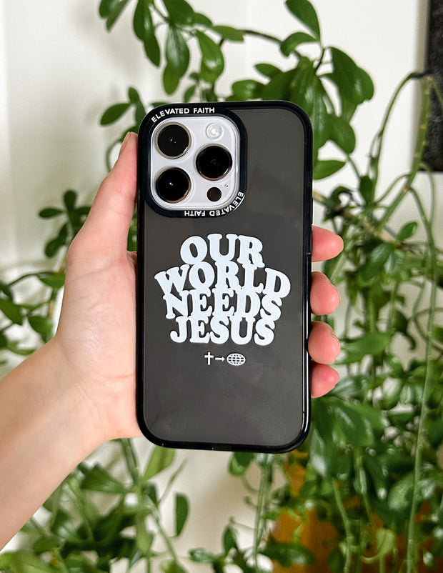 Our World Needs Jesus Christian Phone Case