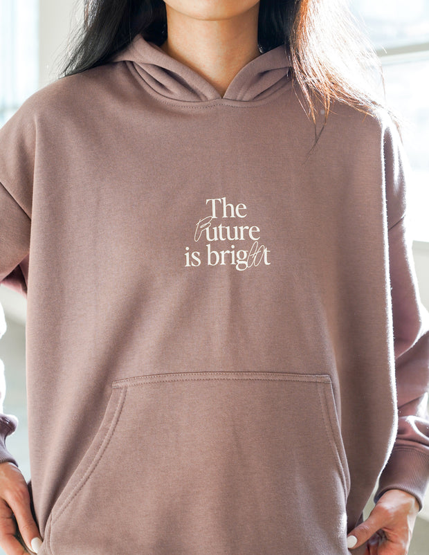 The Future is Bright Unisex Hoodie Christian Sweatshirt