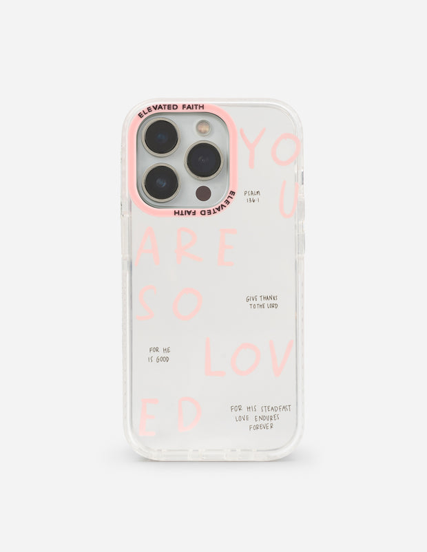 You Are So Loved Christian Phone Case