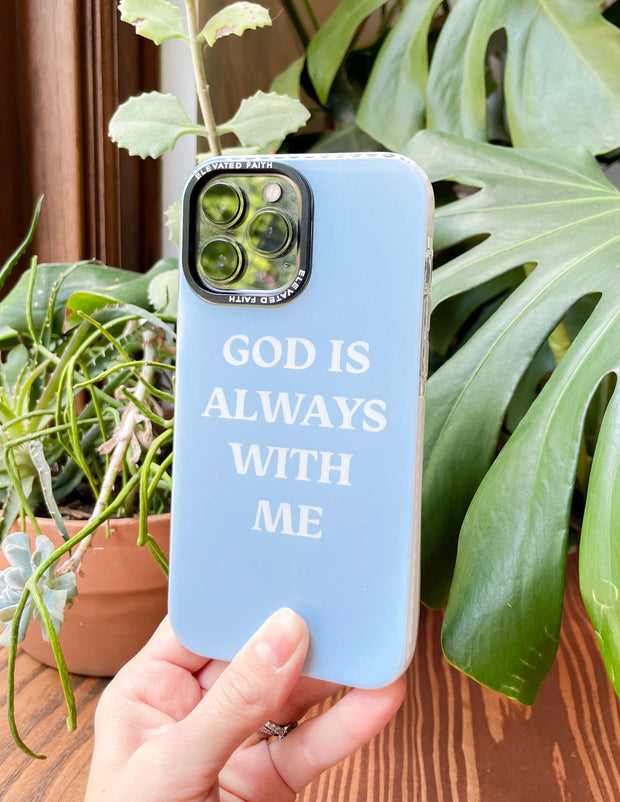 Elevated Faith Blue God is Always With Me Phone Case Christian Phone Case