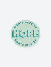 Elevated Faith Don't Give Up Hope Sticker Christian Sticker