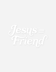 Elevated Faith Jesus Equals Friend Vinyl Decal Christian Vinyl Decal