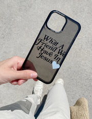 Elevated Faith What a Friend in Jesus Phone Case Christian Phone Case